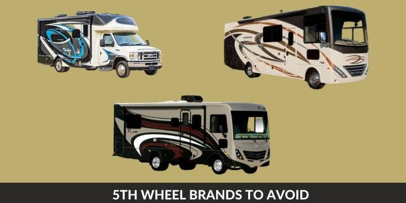5th Wheel Brands to Avoid
